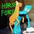 HORSE FORCE